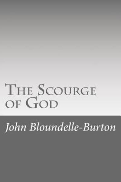 Cover for John Bloundelle-Burton · The Scourge of God (Paperback Book) (2017)