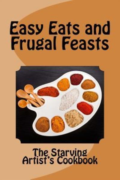 Cover for Christina Hamlett · Easy Eats and Frugal Feasts (Taschenbuch) (2017)