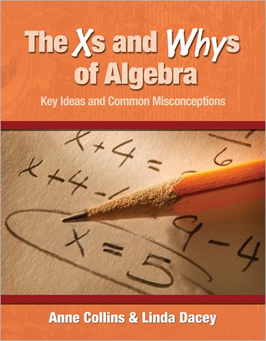 Cover for Anne Collins · The Xs and Whys of Algebra: Key Ideas and Common Misconceptions (Trycksaker) (2011)