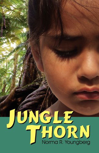 Jungle Thorn - Norma R Youngberg - Books - TEACH Services, Inc. - 9781572581579 - November 1, 2000