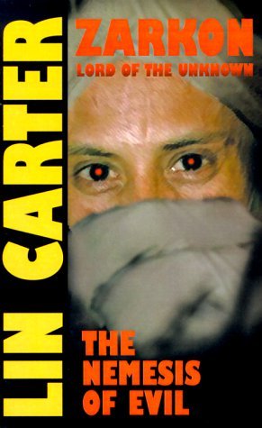 Cover for Lin Carter · The Nemesis of Evil (Zarkon, Lord of the Unknown) (Paperback Bog) (1999)