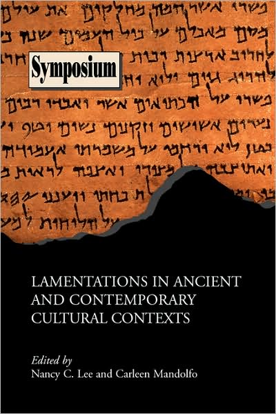 Cover for Nancy C Lee · Lamentations in Ancient and Contemporary Cultural Contexts (Paperback Book) (2008)