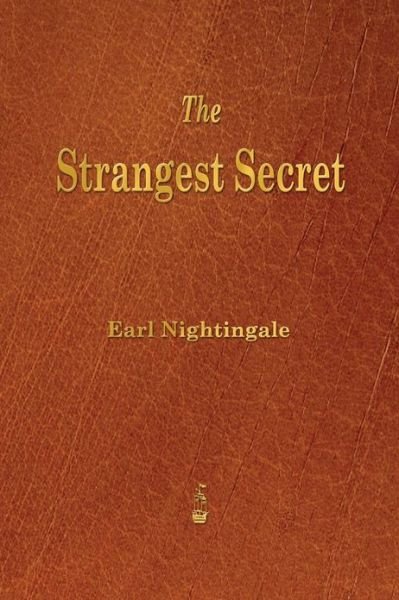 Cover for Earl Nightingale · The Strangest Secret (Paperback Book) (2013)