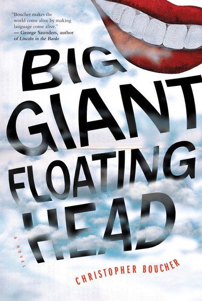 Cover for Christopher Boucher · Big Giant Floating Head (Pocketbok) (2019)