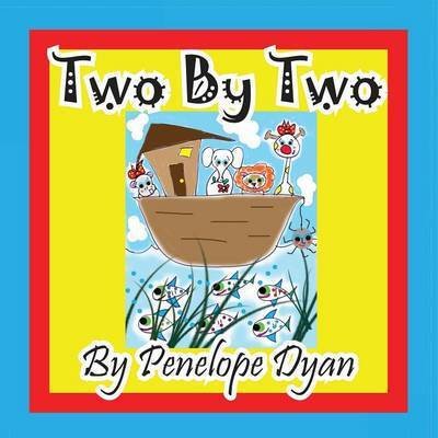 Cover for Penelope Dyan · Two by Two (Paperback Book) [Large Type edition] (2014)