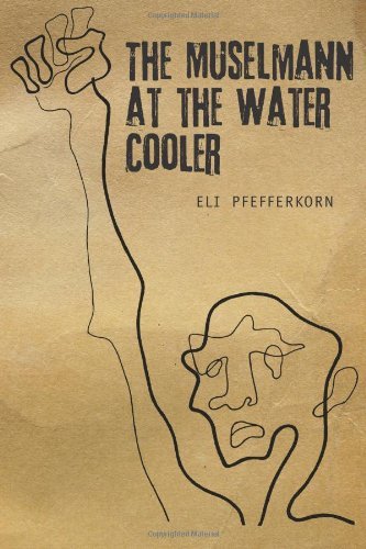 Cover for Eli Pfefferkorn · The Muselmann at the Water Cooler - Reference Library of Jewish Intellectual History (Paperback Book) (2012)