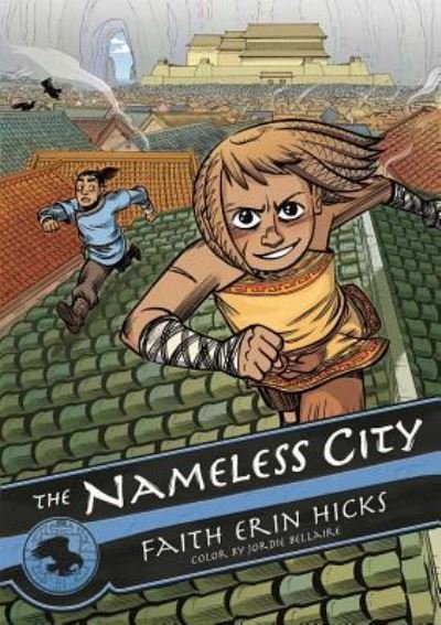 Cover for Faith Erin Hicks · The Nameless City (Hardcover Book) (2016)