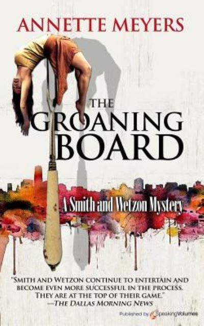 Cover for Annette Meyers · The Groaning Board (Paperback Book) (2015)