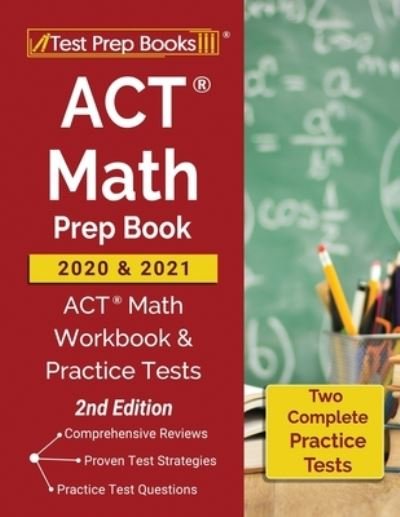 Cover for Test Prep Books · ACT Math Prep Book 2020 and 2021 (Taschenbuch) (2020)