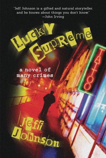 Cover for Jeff Johnson · Lucky Supreme: A Darby Holland Crime Novel (#1) - Darby Holland Crime Novel Series (Inbunden Bok) (2017)