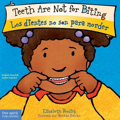 Cover for Elizabeth Verdick · Teeth Are Not for Biting / Los Dientes No Son Para Morder - Best Behavior (Board book) [Bilingual Edition: English &amp; Spanish edition] (2017)