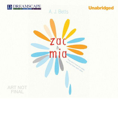 Cover for A.j. Betts · Zac and Mia (Audiobook (CD)) [Unabridged edition] (2014)