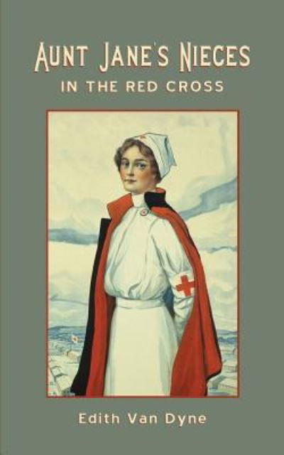 Cover for L. Frank Baum · Aunt Jane's Nieces in The Red Cross (Taschenbuch) (2018)