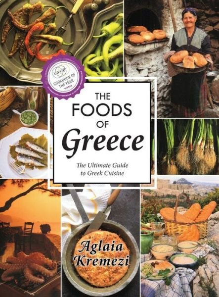 Cover for Aglaia Kremezi · The Foods of Greece (Hardcover Book) [Reprint edition] (2018)