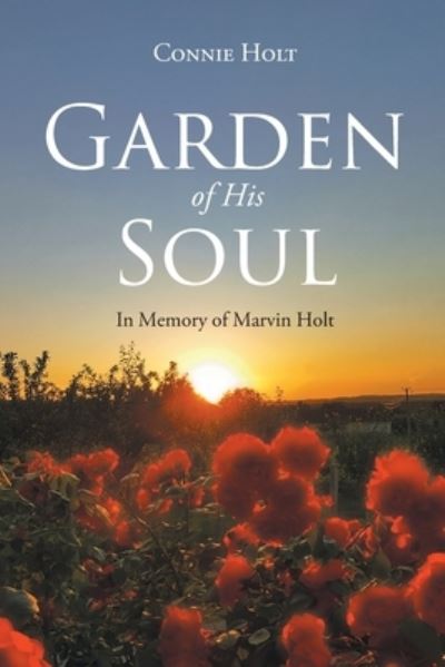 Cover for Connie Holt · Garden of His Soul (Paperback Book) (2021)