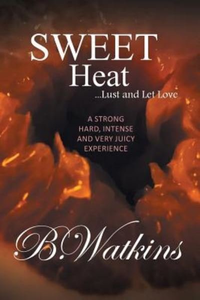 Cover for B Watkins · Sweet Heat (Paperback Bog) (2018)
