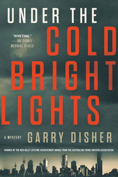 Cover for Garry Disher · Under the Cold Bright Lights (Hardcover Book) (2019)