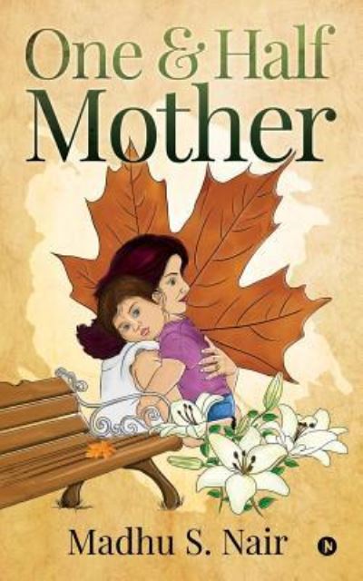 Cover for Madhu S Nair · One &amp; Half Mother (Paperback Book) (2018)