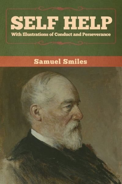 Cover for Samuel Smiles · Self Help with Illustrations of Conduct (Paperback Book) (2020)
