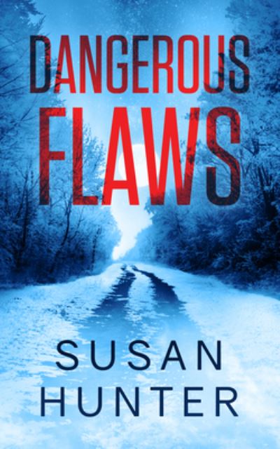 Dangerous Flaws - Susan Hunter - Books - Severn River Publishing - 9781648754579 - October 16, 2019