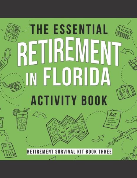 Cover for Kaihko Press · The Essential Retirement in Florida Activity Book (Paperback Book) (2019)