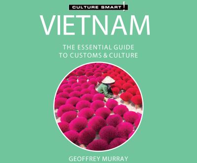 Cover for Geoffrey Murray · Vietnam - Culture Smart!: The Essential Guide to Customs &amp; Culture (CD) (2021)