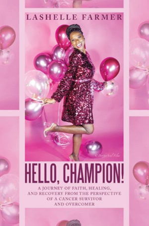 Cover for Lashelle Farmer · Hello, Champion! (Book) (2023)