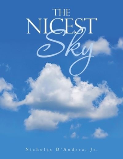 Cover for Nicholas D'Andrea Jr. · Nicest Sky (Book) (2022)