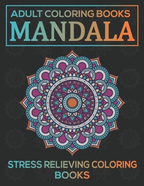Cover for Eileen A Dunlap · Adult Coloring Books Mandala (Paperback Bog) (2019)
