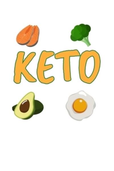 Keto Diet - Tobddesigns Publishing - Books - Independently Published - 9781676180579 - December 16, 2019
