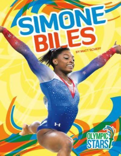 Cover for Matt Scheff · Simone Biles (Book) (2016)