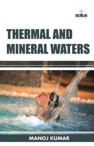Cover for Manoj Kumar · Thermal and Mineral Waters (Inbunden Bok) (2015)
