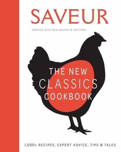 Cover for Weldon Owen · Saveur the New Classics Cookbook (N/A) (2021)