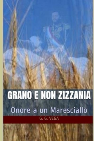 Cover for G G Vega · Grano e non zizzania (Paperback Book) (2019)