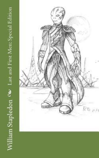 Last and First Men - William Olaf Stapledon - Books - Amazon Digital Services LLC - Kdp Print - 9781718680579 - May 5, 2018