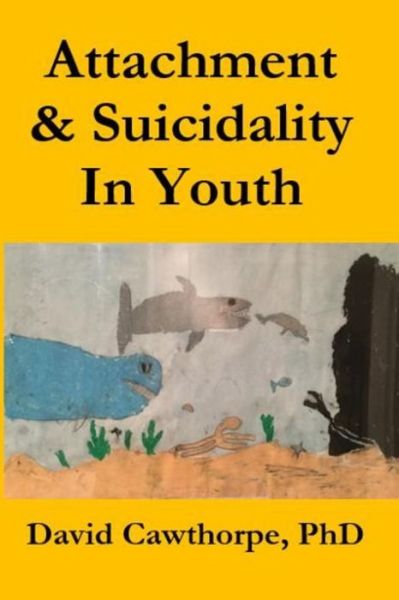 Cover for David Rl Cawthorpe · Attachment and Suicidality in Youth (Paperback Book) (2018)