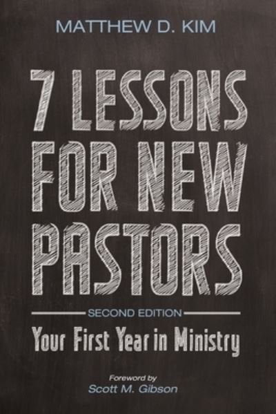 Cover for Matthew D. Kim · 7 Lessons for New Pastors, Second Edition (Book) (2020)