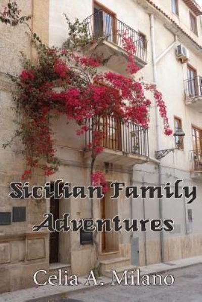 Cover for Celia a Milano · Sicilian Family Adventures (Paperback Book) (2018)