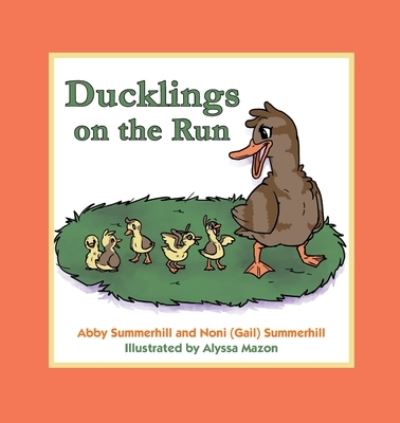 Cover for Abby Summerhill · Ducklings on the Run (Paperback Book) (2019)