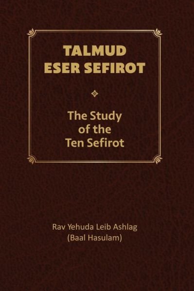 Cover for Yehuda Leib Ashlag · Talmud Eser Sefirot - Volume Two (Bok) (2022)