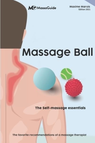 Cover for Massoguide · Massage ball: The self-massage essentials - The Self-Massage Essentials (Paperback Book) (2021)