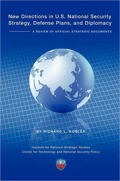 Cover for National Defense University Press · New Directions in U.s. National Security Strategy, Defense Plans, and Diplomacy: a Review of Official Strategic Documents (Paperback Book) (2011)