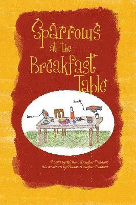 Cover for Richard Douglas Pennant · Sparrows at the Breakfast Table (Paperback Book) (2025)