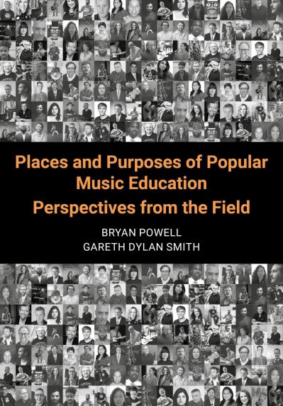 Cover for Places and Purposes of Popular Music Education: Perspectives from the Field (Paperback Book) (2024)