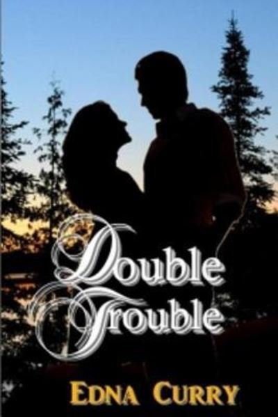 Cover for Edna Curry · Double Trouble (Paperback Bog) (2011)