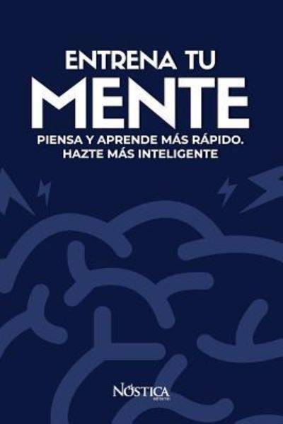 Cover for Nóstica Editorial · Entrena Tu Mente (Pocketbok) (2019)