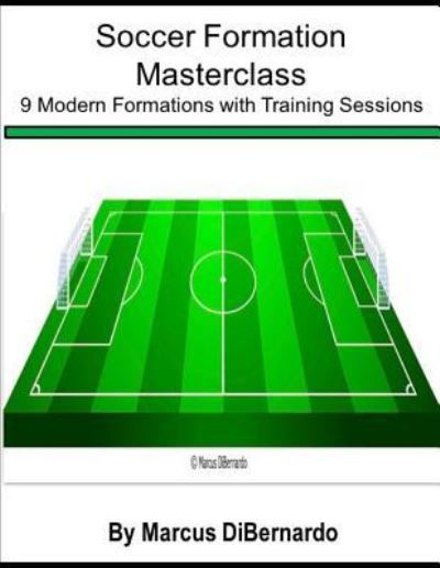 Cover for Marcus Dibernardo · Soccer Formation Masterclass (Paperback Book) (2019)