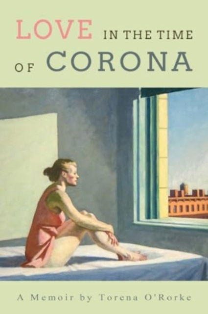 Cover for Torena O'Rorke · Love in the Time of Corona (Paperback Book) (2024)