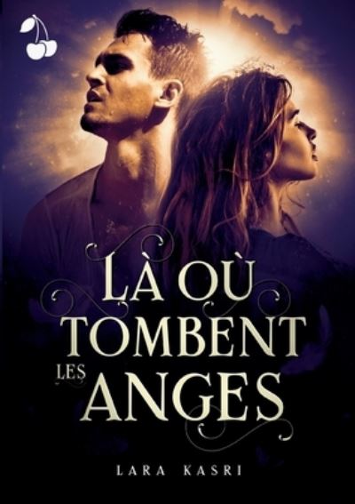 Cover for Lara Kasri · Là où tombent les anges (Paperback Book) (2022)