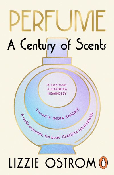 Cover for Lizzie Ostrom · Perfume: A Century of Scents (Paperback Book) (2024)